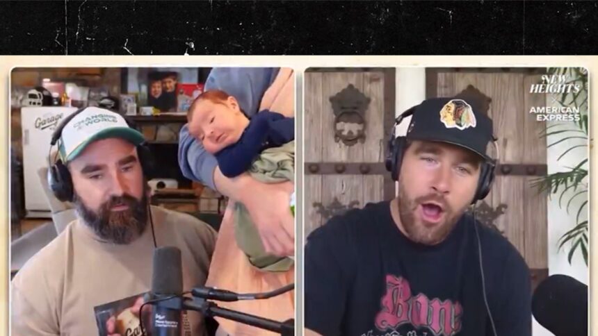 Travis Kelce incontra adorabilmente il neonato di Jason sul podcast