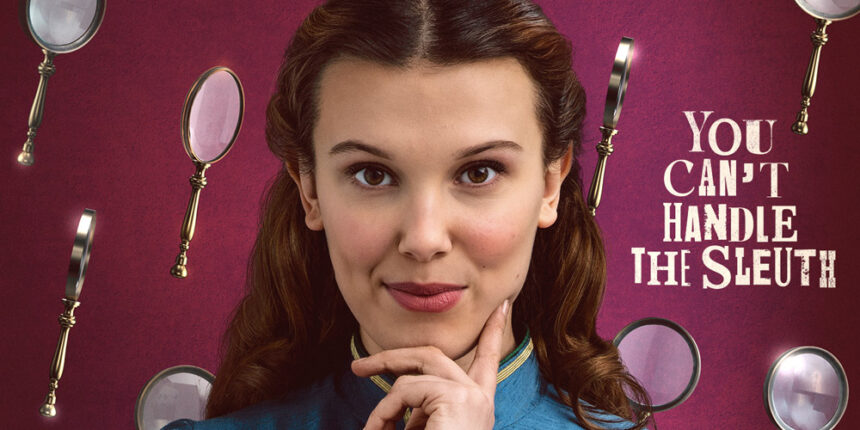 'Enola Holmes 3' confermata, l'elenco del cast presenta 6 stelle di ritorno ma 1 attore apparentemente non è protagonista