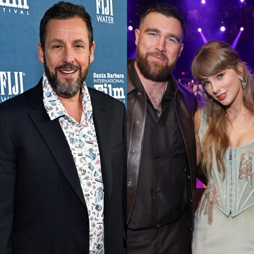 Il consiglio di matrimonio di Adam Sandler con Taylor Swift, rivelato Travis Kelce